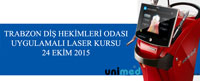 Trabzon Diş Hekimleri Odası Uygulamalı Laser Kursu